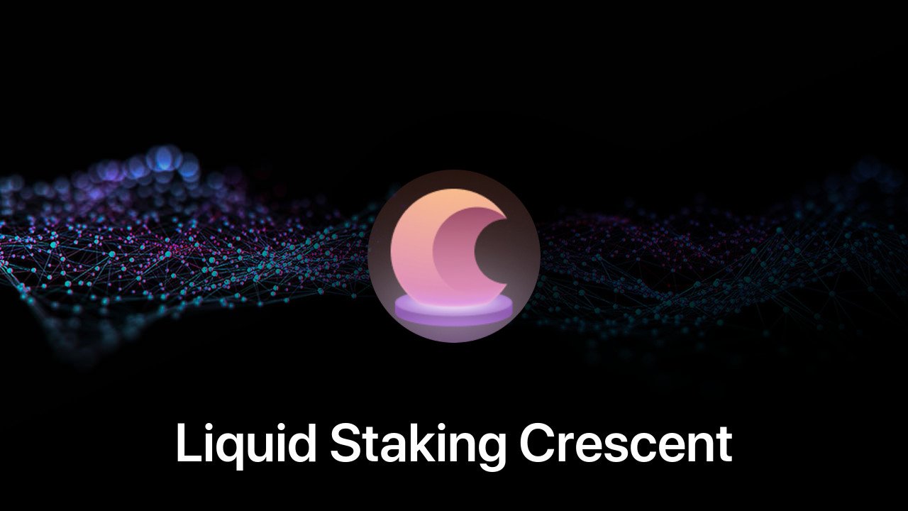 Where to buy Liquid Staking Crescent coin