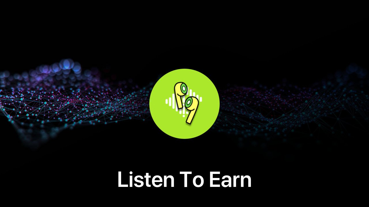 Where to buy Listen To Earn coin