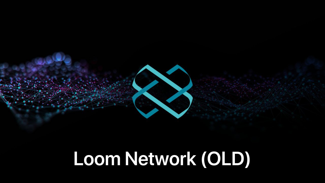 Where to buy Loom Network (OLD) coin