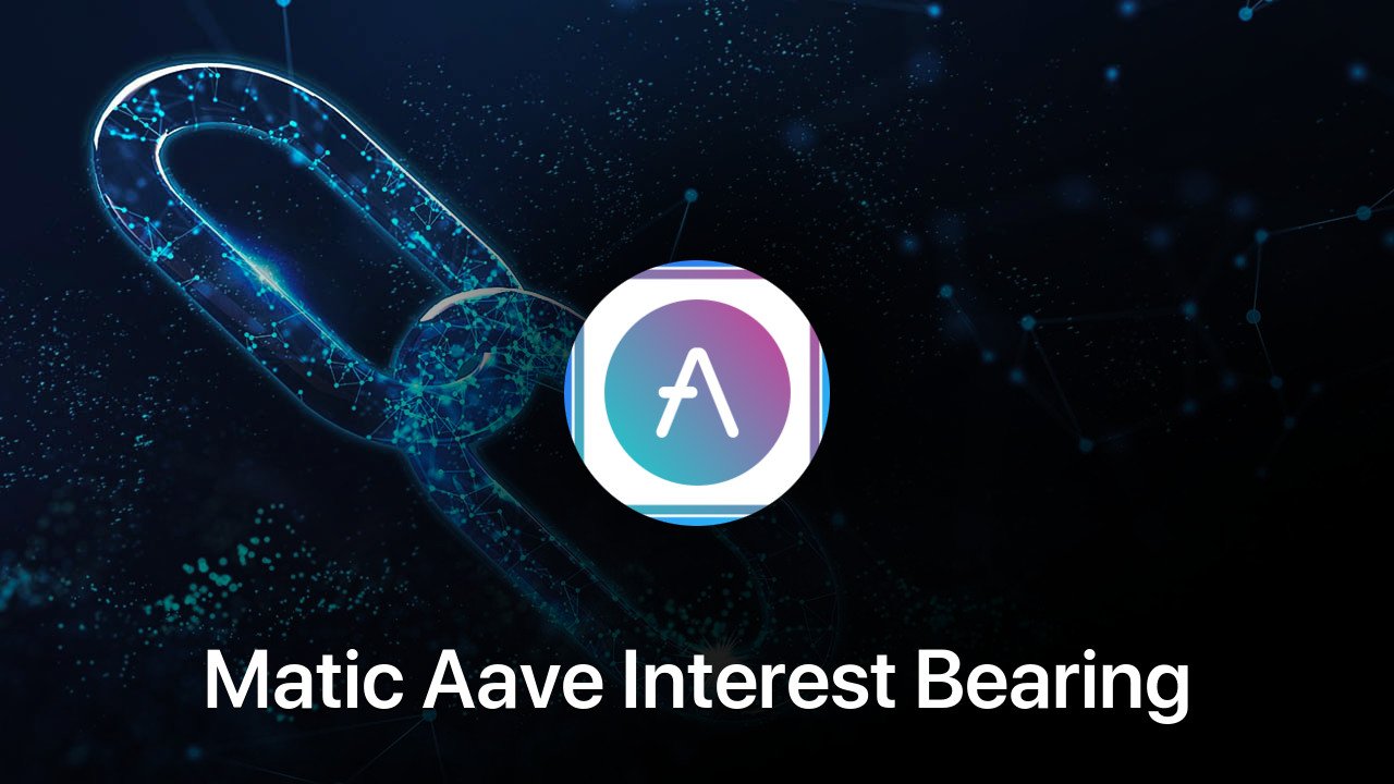 Where to buy Matic Aave Interest Bearing AAVE coin