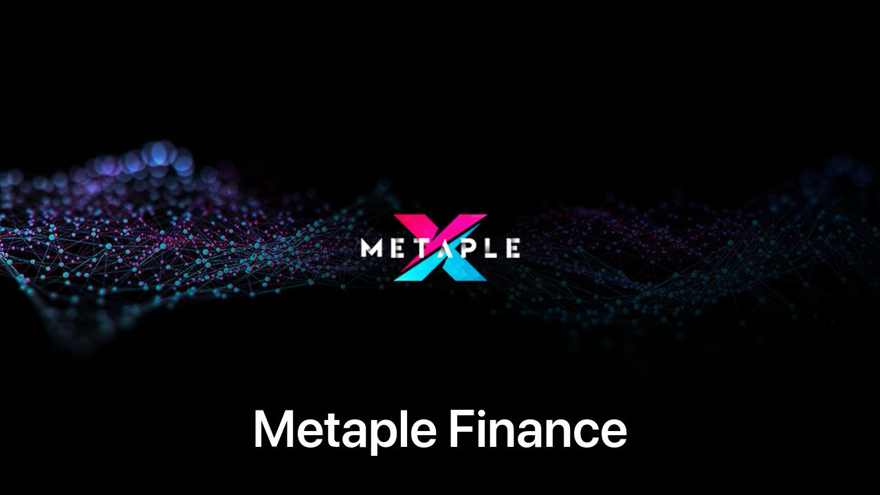 Where to buy Metaple Finance coin