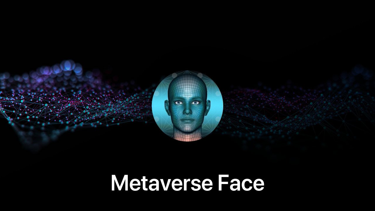 Where to buy Metaverse Face coin