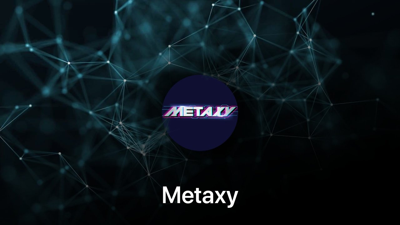 Where to buy Metaxy coin