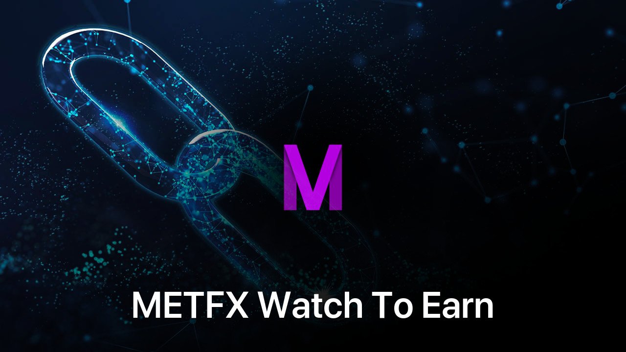 Where to buy METFX Watch To Earn coin