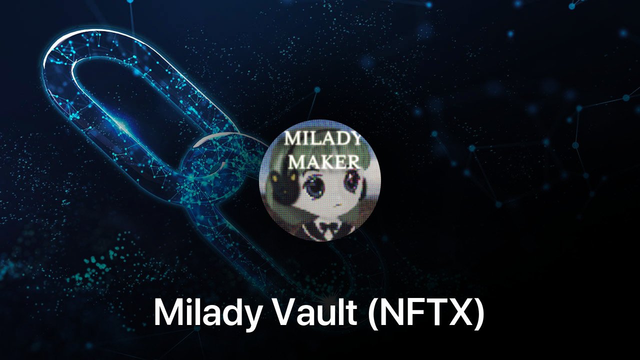 Where to buy Milady Vault (NFTX) coin
