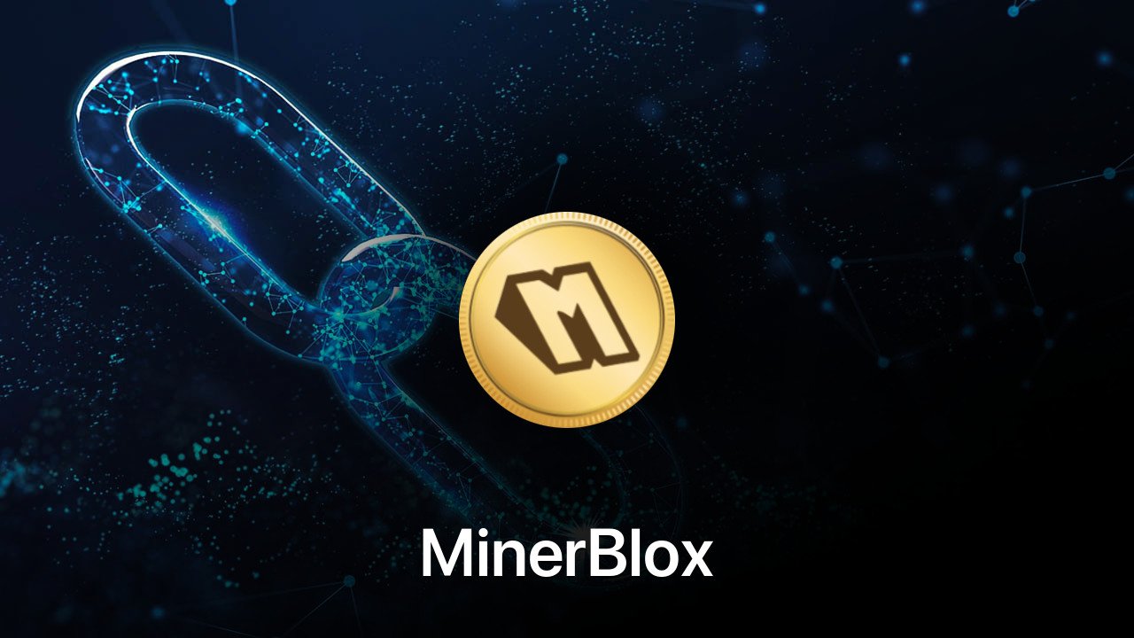 Where to buy MinerBlox coin