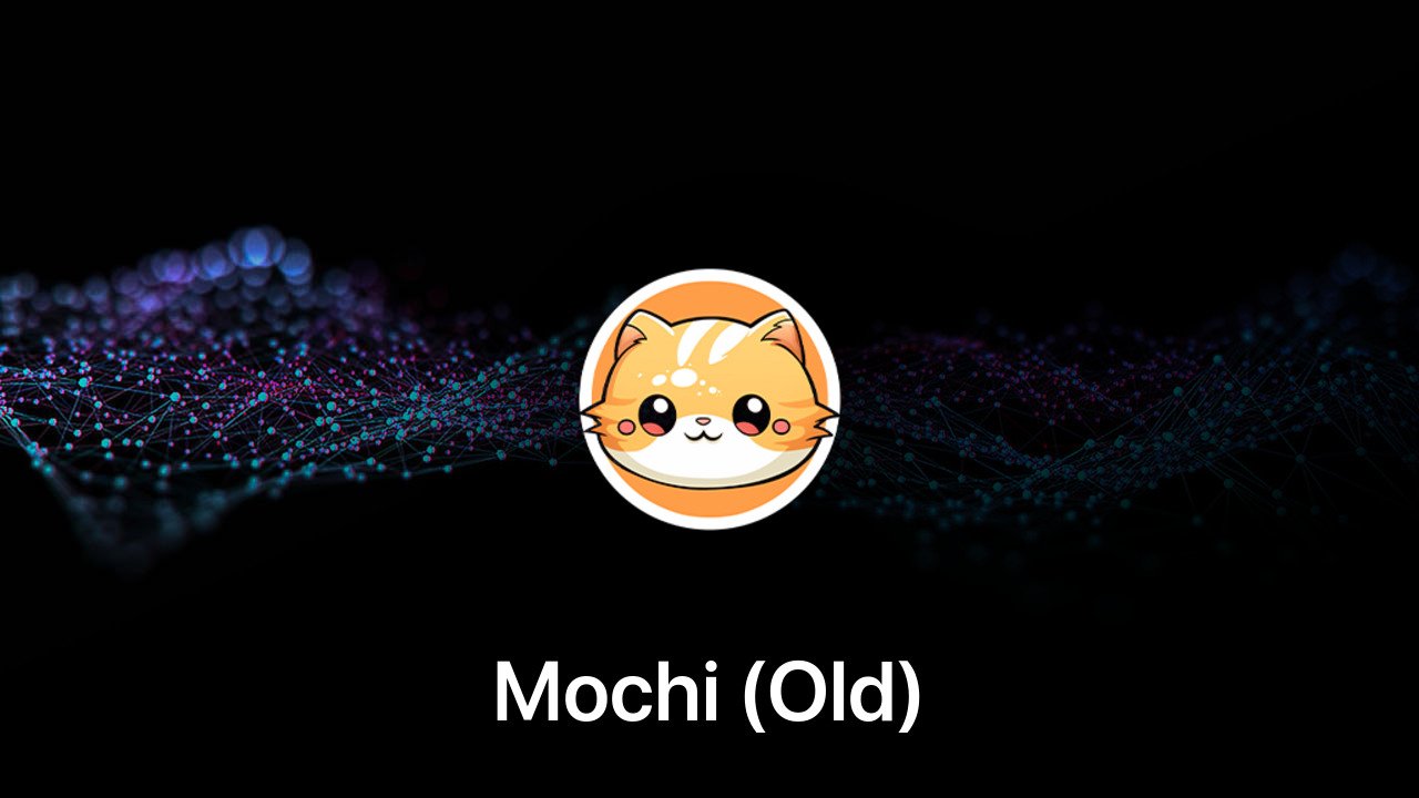 Where to buy Mochi (Old) coin