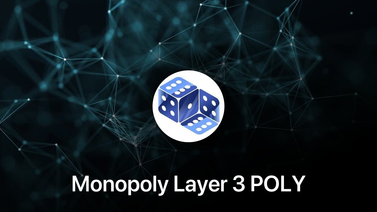 Where to buy Monopoly Layer 3 POLY coin