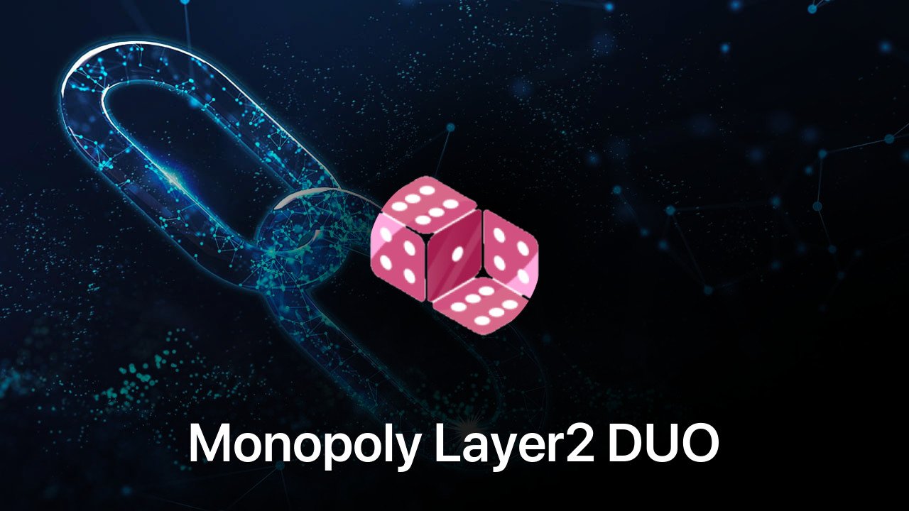 Where to buy Monopoly Layer2 DUO coin