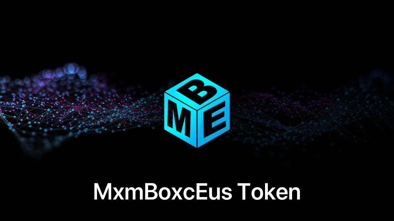 Where to buy MxmBoxcEus Token coin