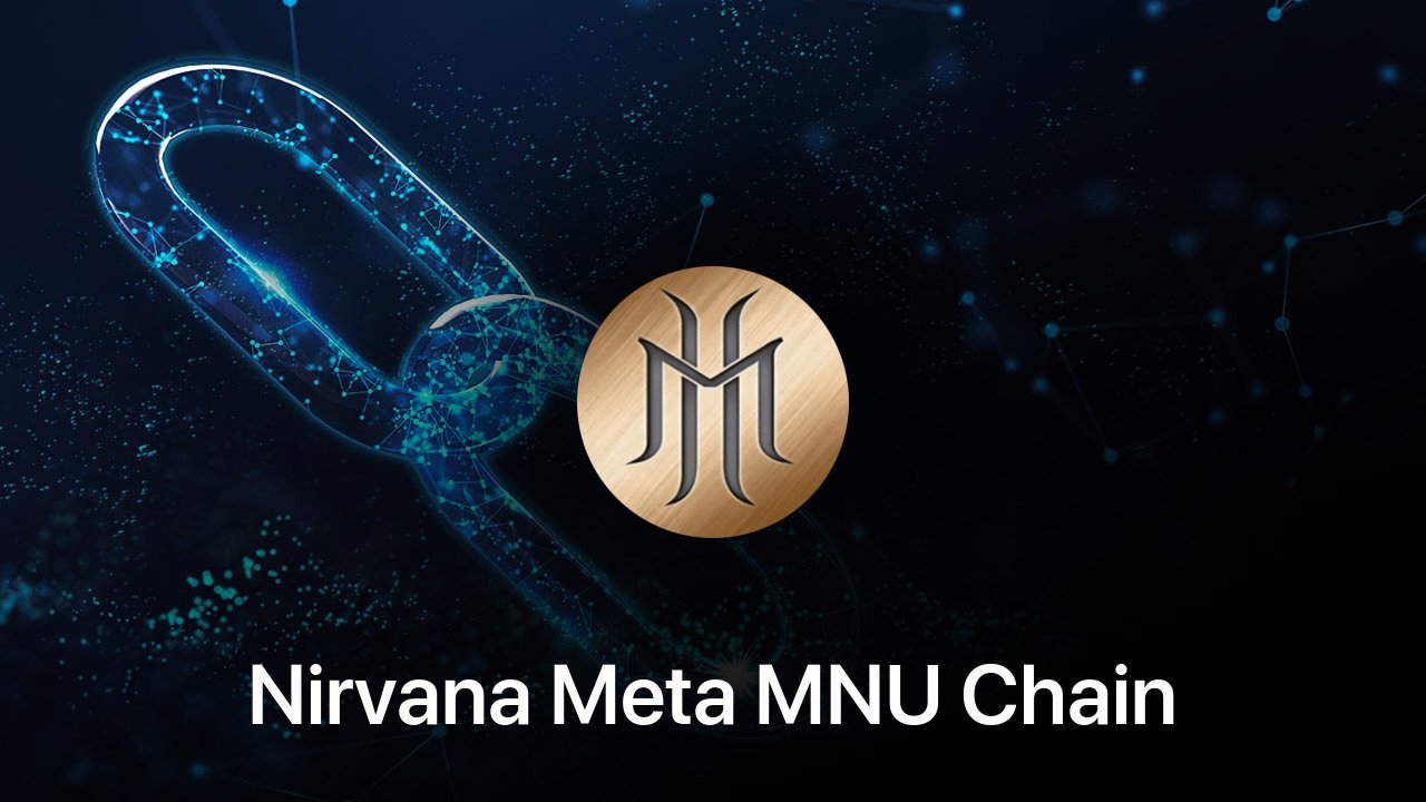 Where to buy Nirvana Meta MNU Chain coin