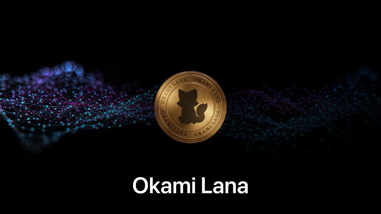 Where to buy Okami Lana coin