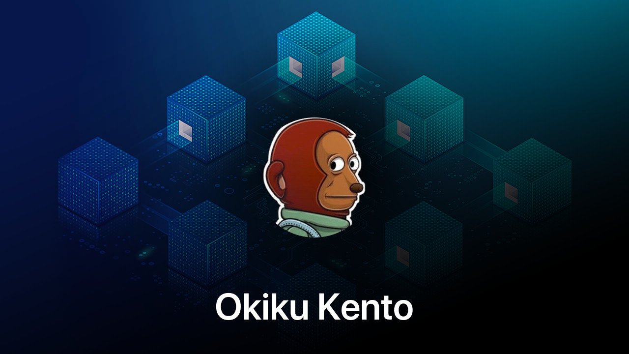 Where to buy Okiku Kento coin