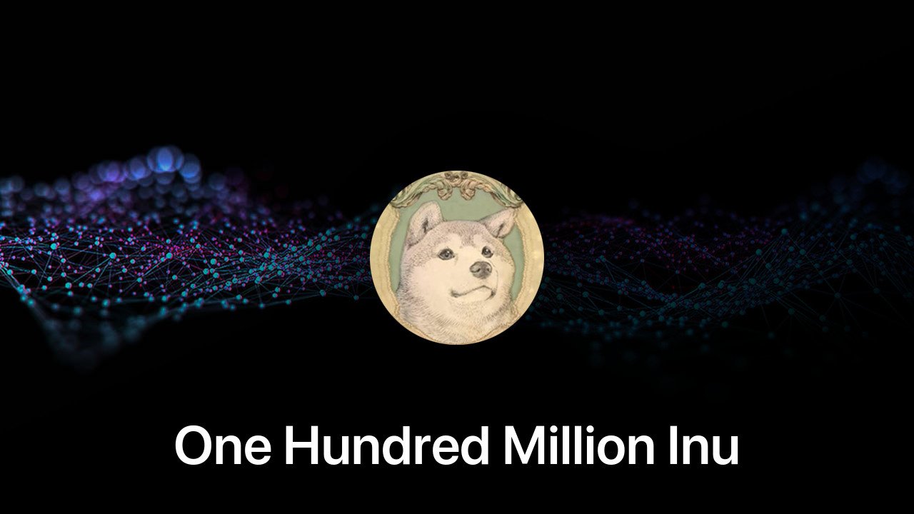Where to buy One Hundred Million Inu coin