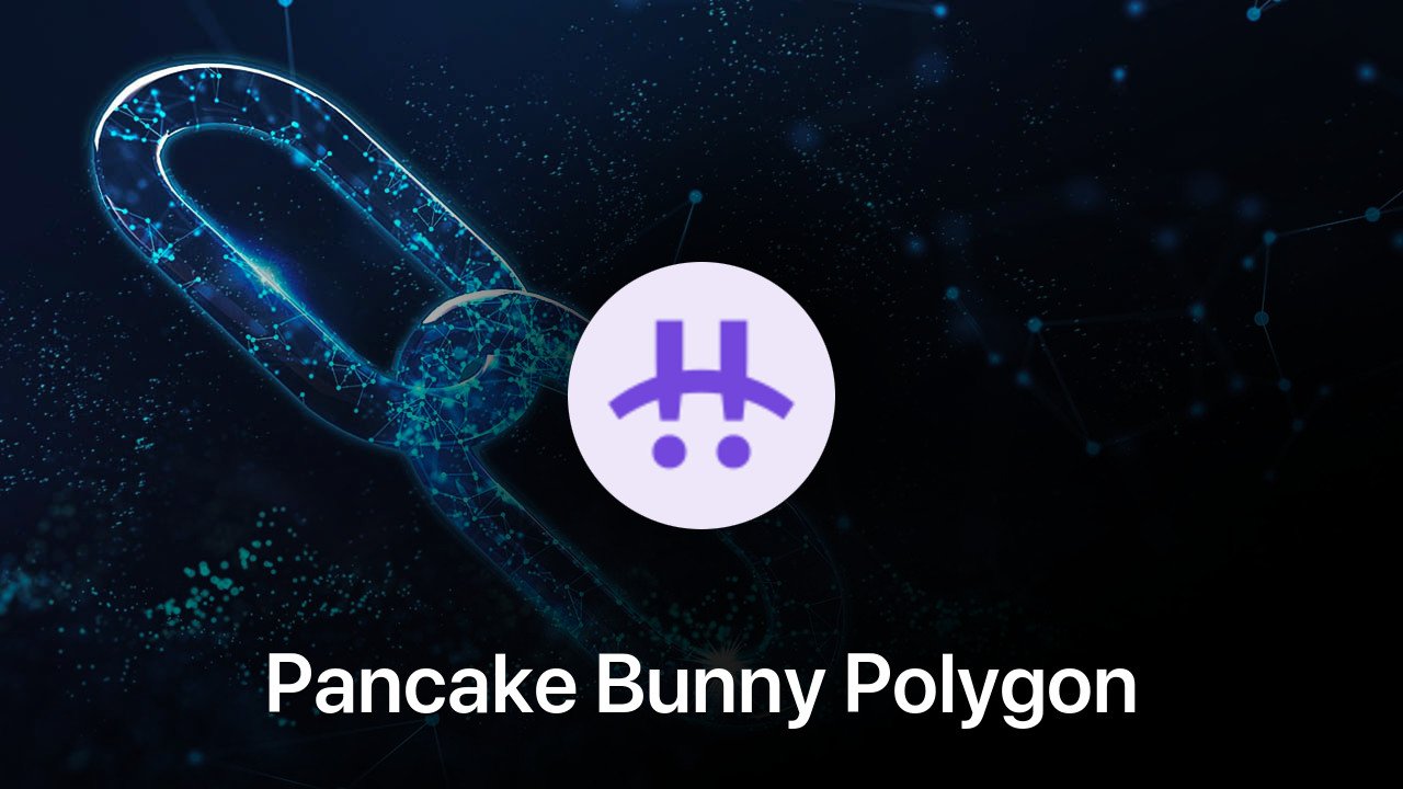 Where to buy Pancake Bunny Polygon coin