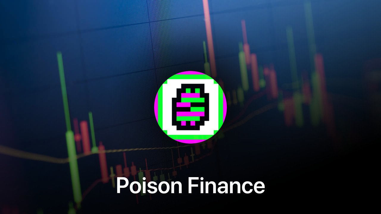 Where to buy Poison Finance coin