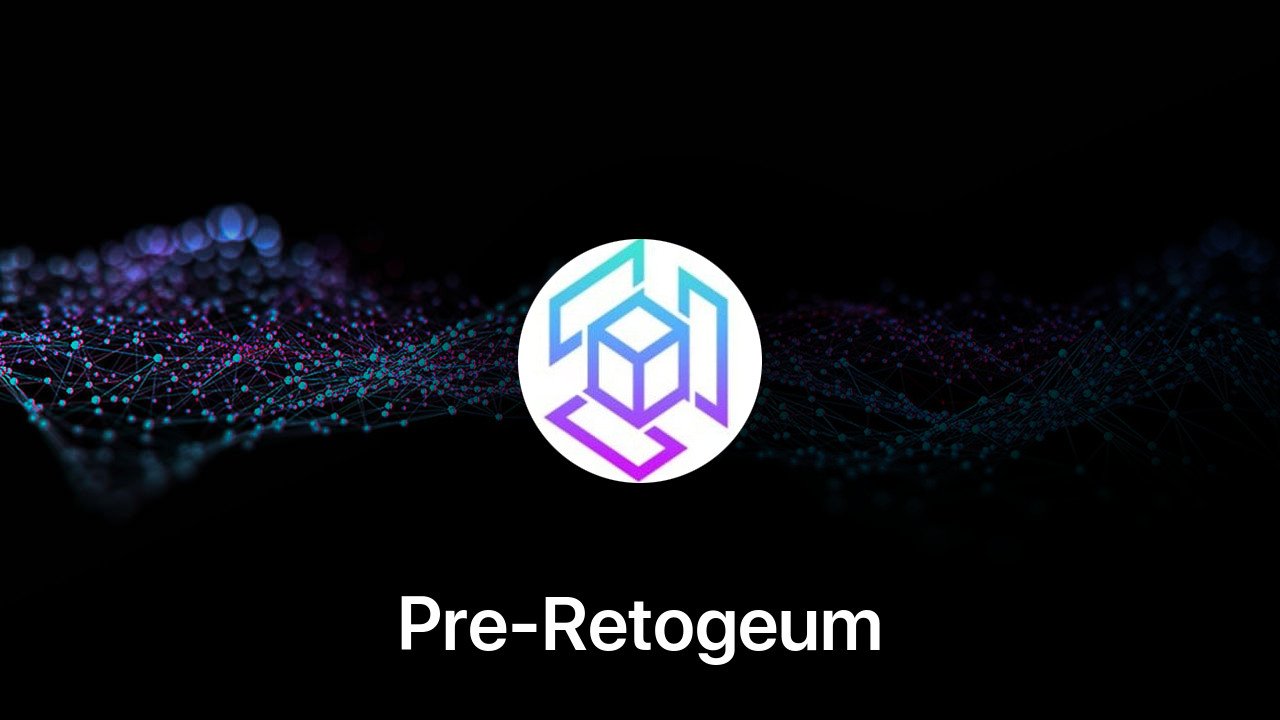 Where to buy Pre-Retogeum coin