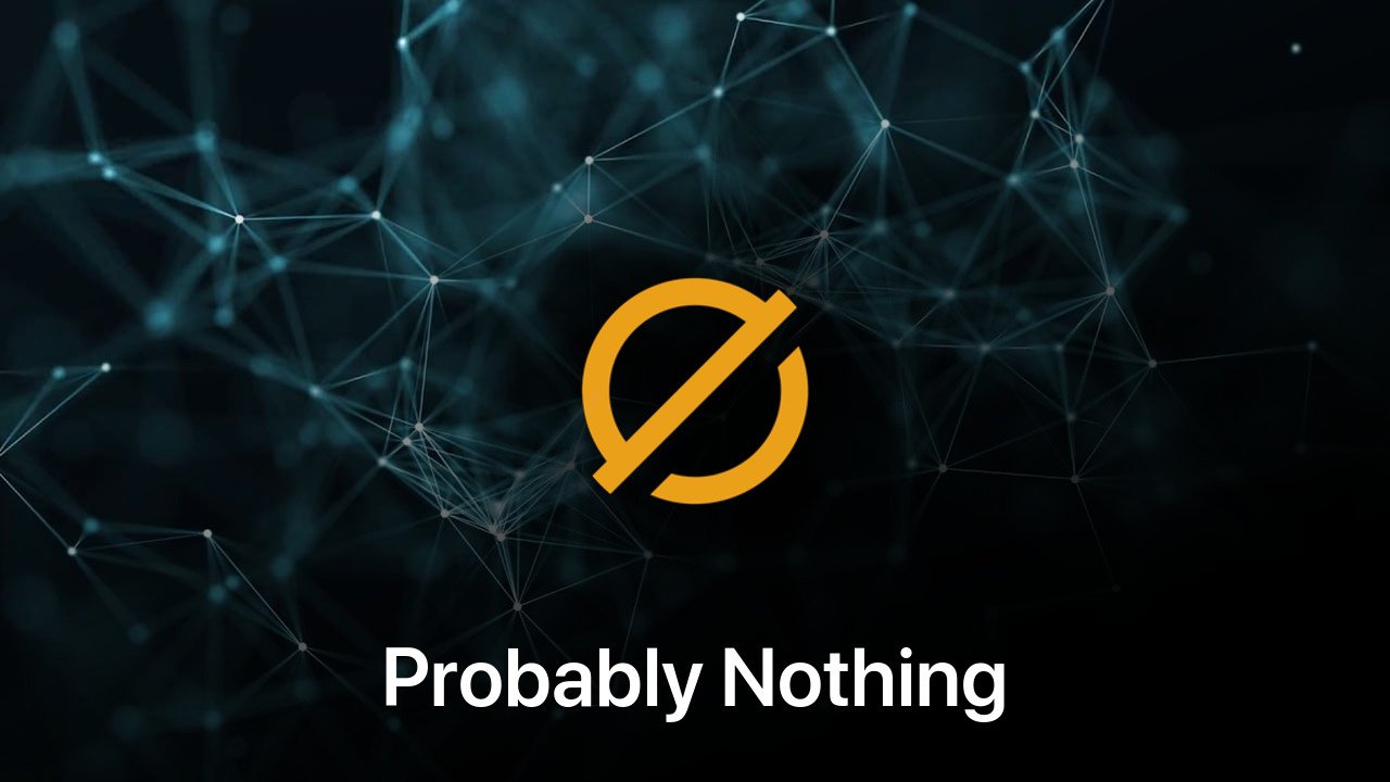 Where to buy Probably Nothing coin