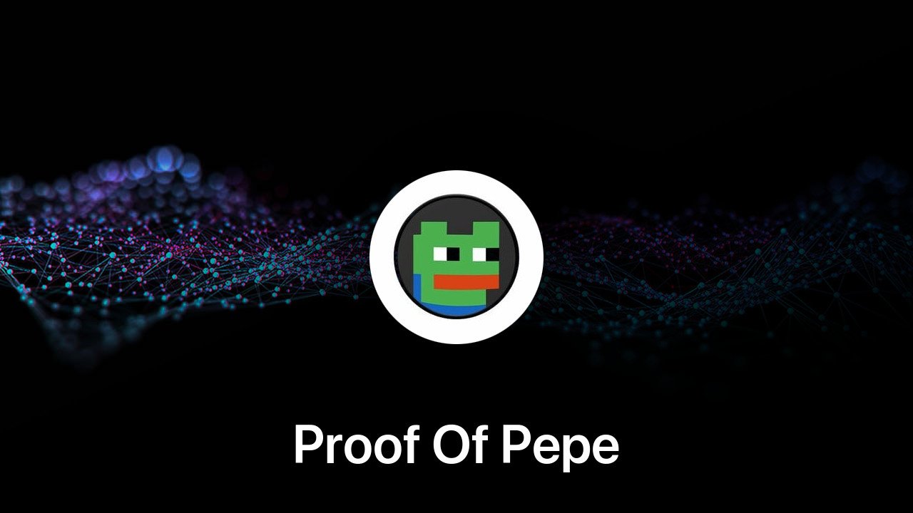 Where to buy Proof Of Pepe coin