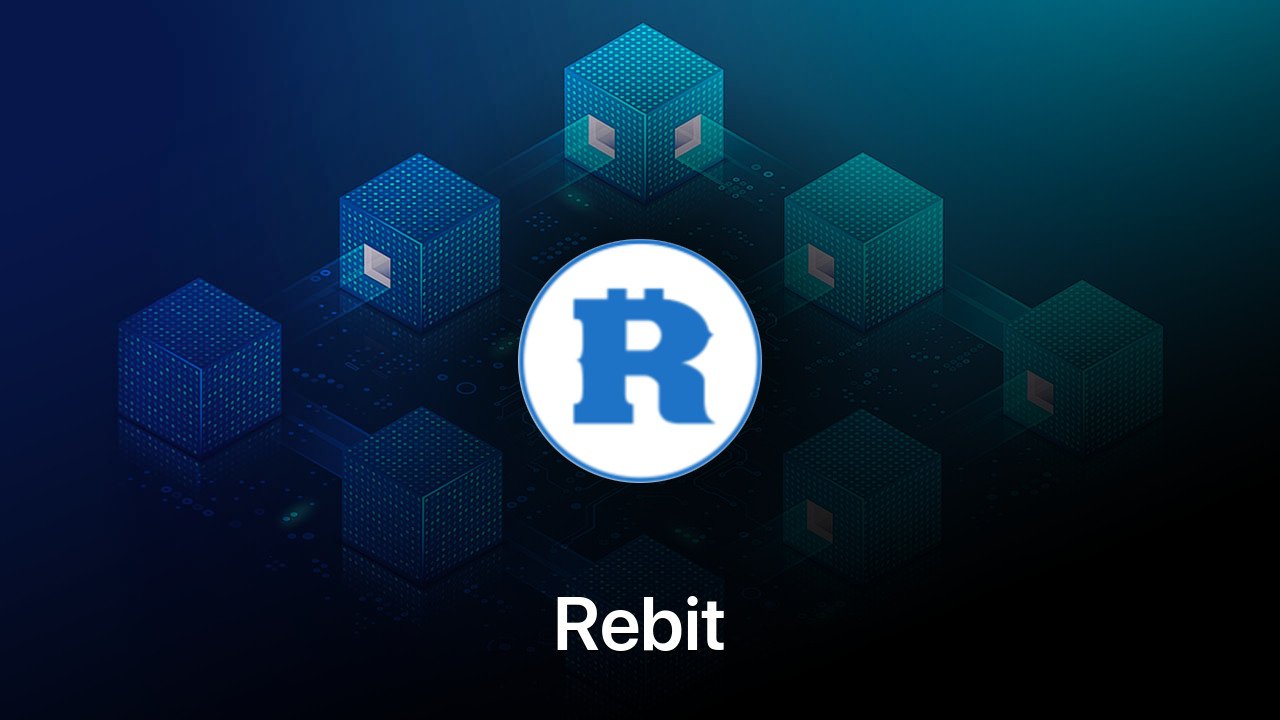 Where to buy Rebit coin