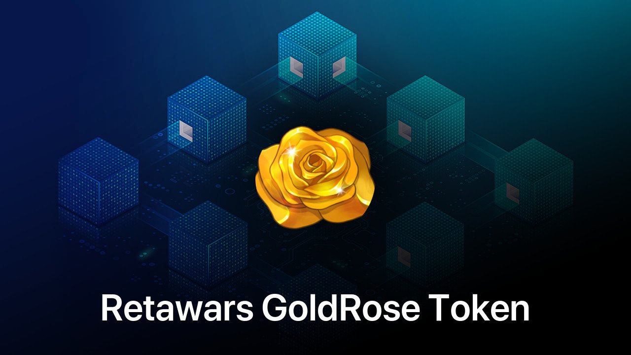 Where to buy Retawars GoldRose Token coin