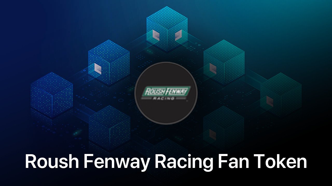 Where to buy Roush Fenway Racing Fan Token coin