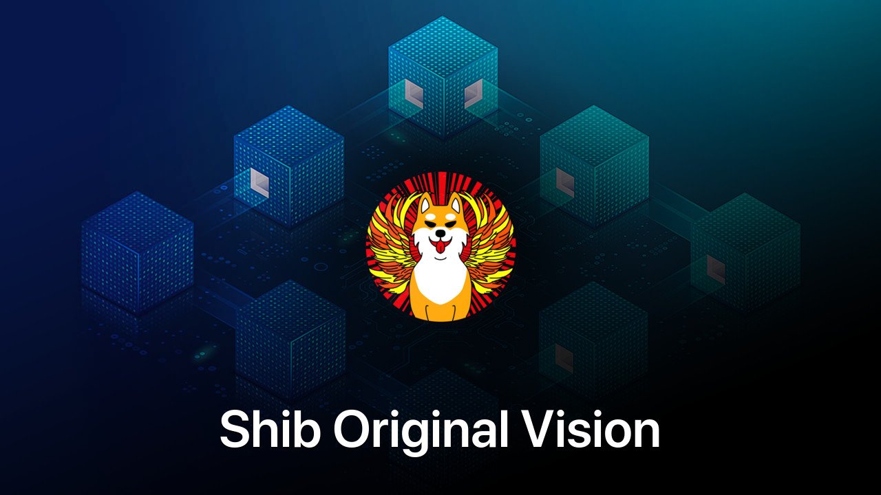 Where to buy Shib Original Vision coin