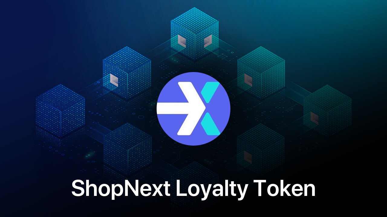 Where to buy ShopNext Loyalty Token coin
