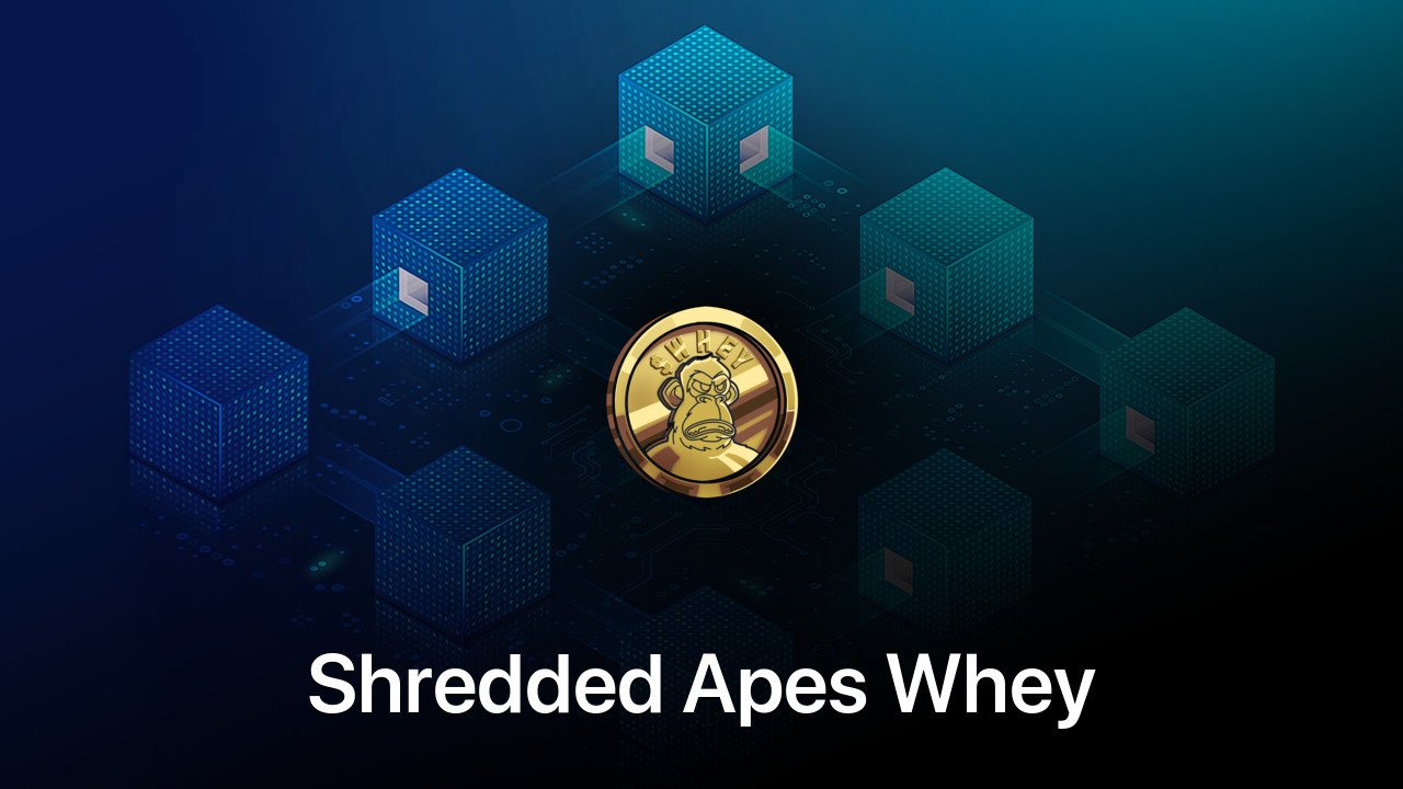 Where to buy Shredded Apes Whey coin