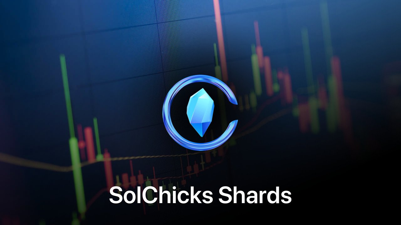 Where to buy SolChicks Shards coin