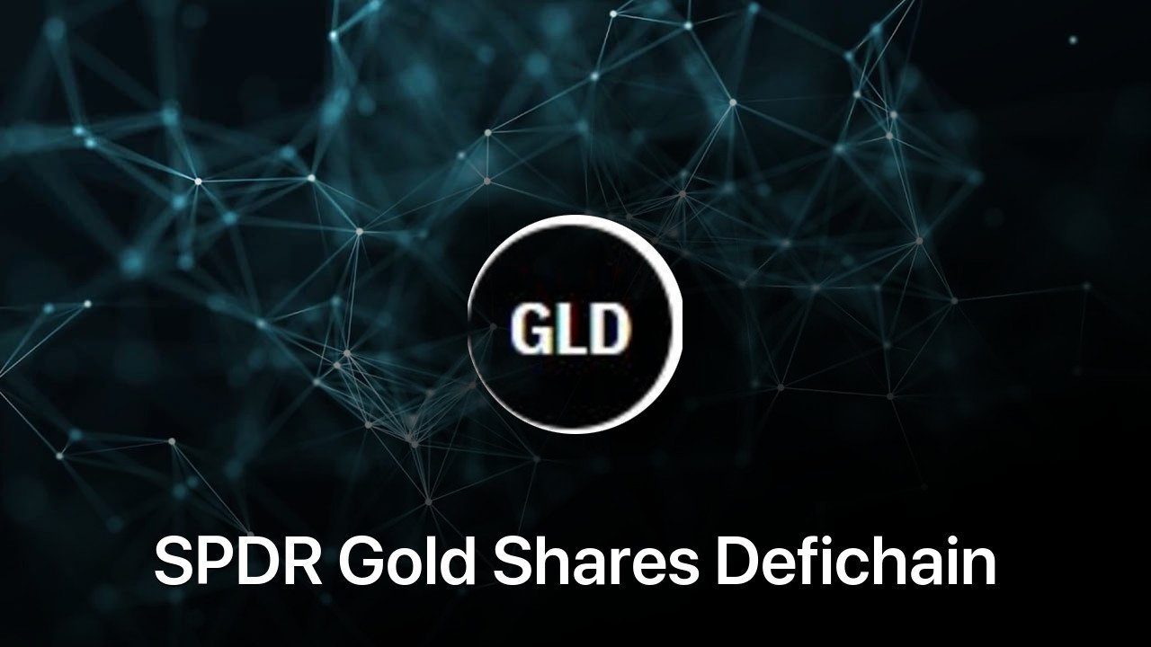 Where to buy SPDR Gold Shares Defichain coin