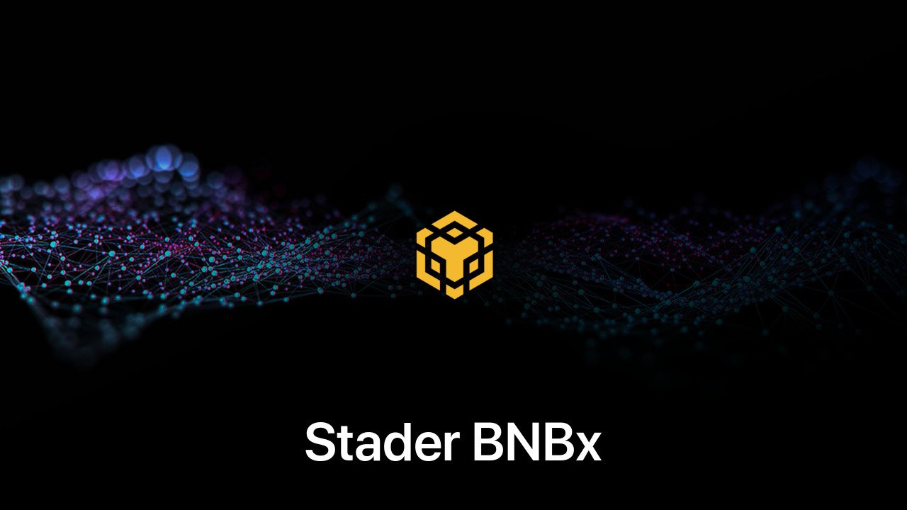 Where to buy Stader BNBx coin
