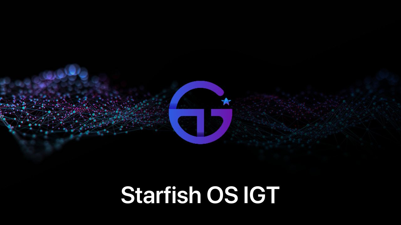 Where to buy Starfish OS IGT coin