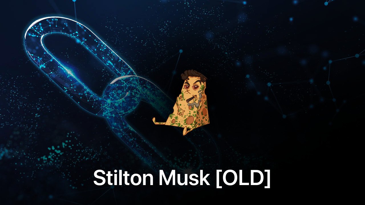 Where to buy Stilton Musk [OLD] coin