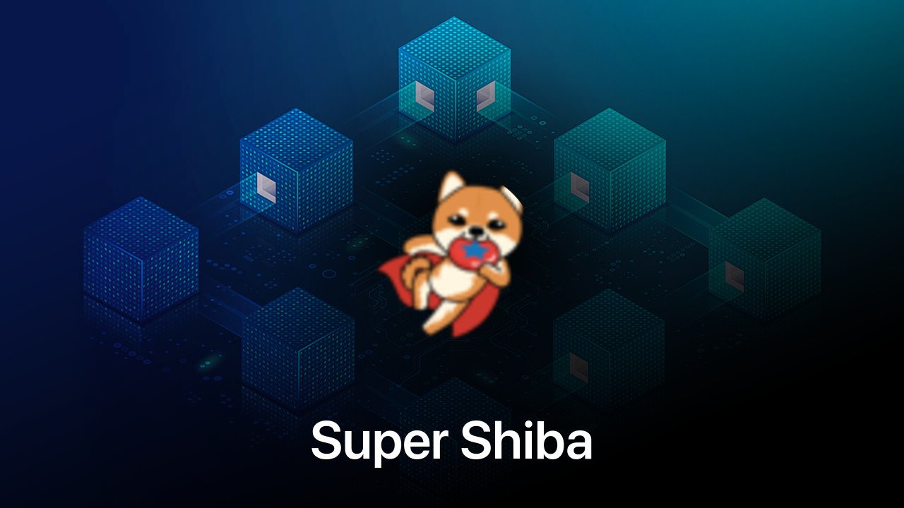 Where to buy Super Shiba coin