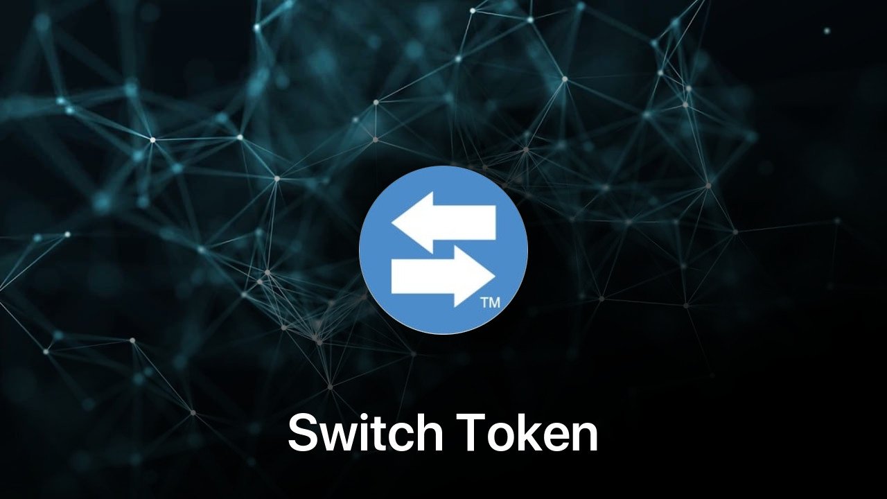 Where to buy Switch Token coin