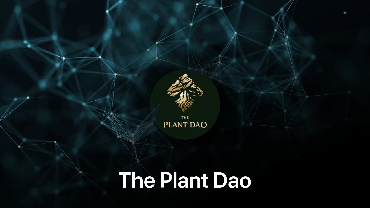 Where to buy The Plant Dao coin