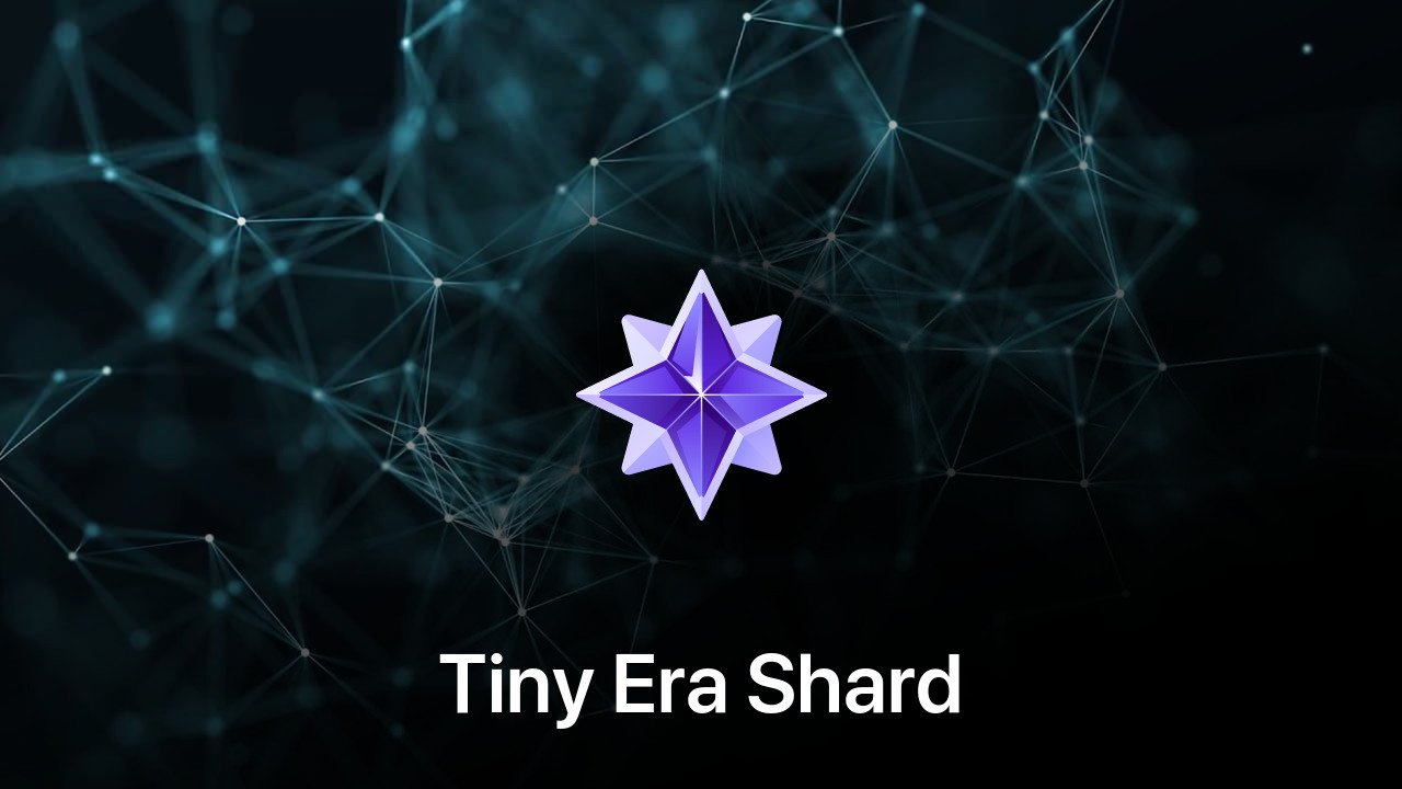 Where to buy Tiny Era Shard coin