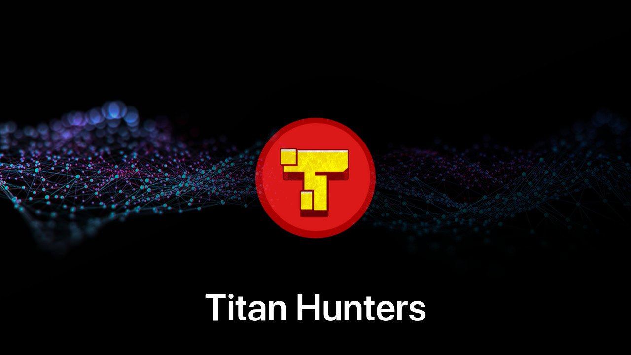 Where to buy Titan Hunters coin