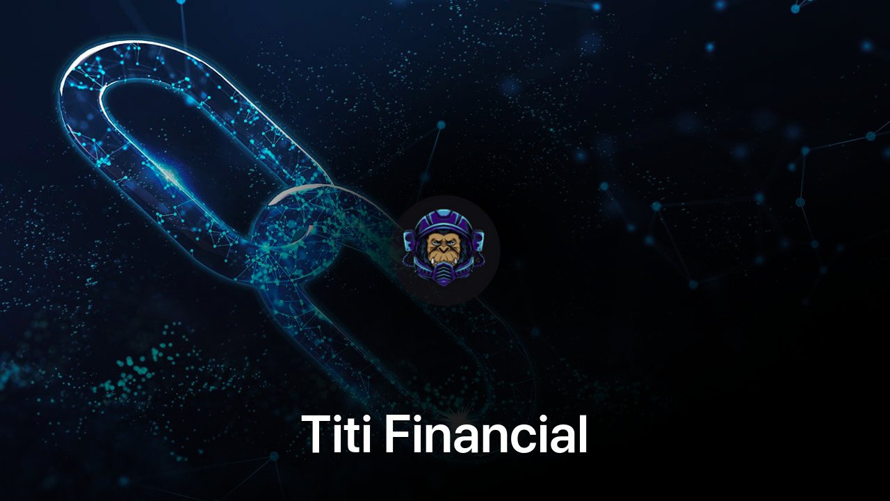 Where to buy Titi Financial coin
