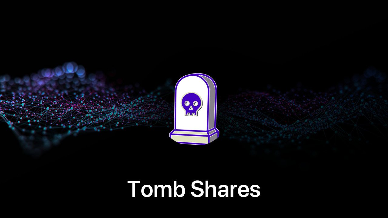Where to buy Tomb Shares coin