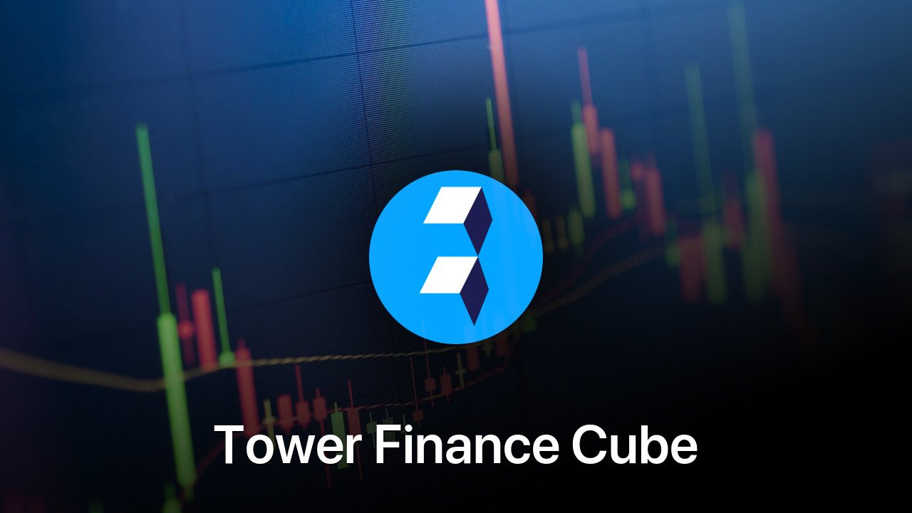 Where to buy Tower Finance Cube coin