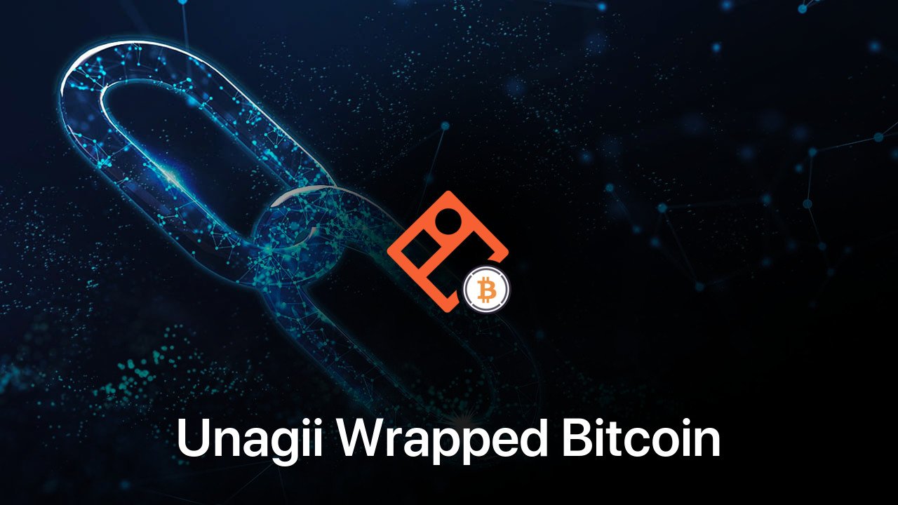 Where to buy Unagii Wrapped Bitcoin coin