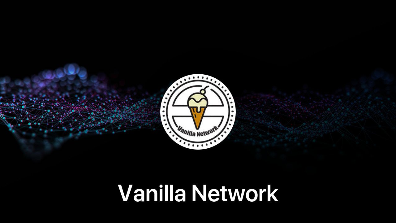 Where to buy Vanilla Network coin