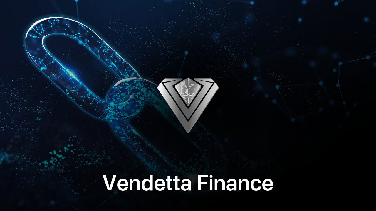 Where to buy Vendetta Finance coin