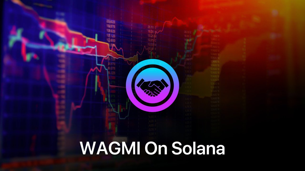 Where to buy WAGMI On Solana coin