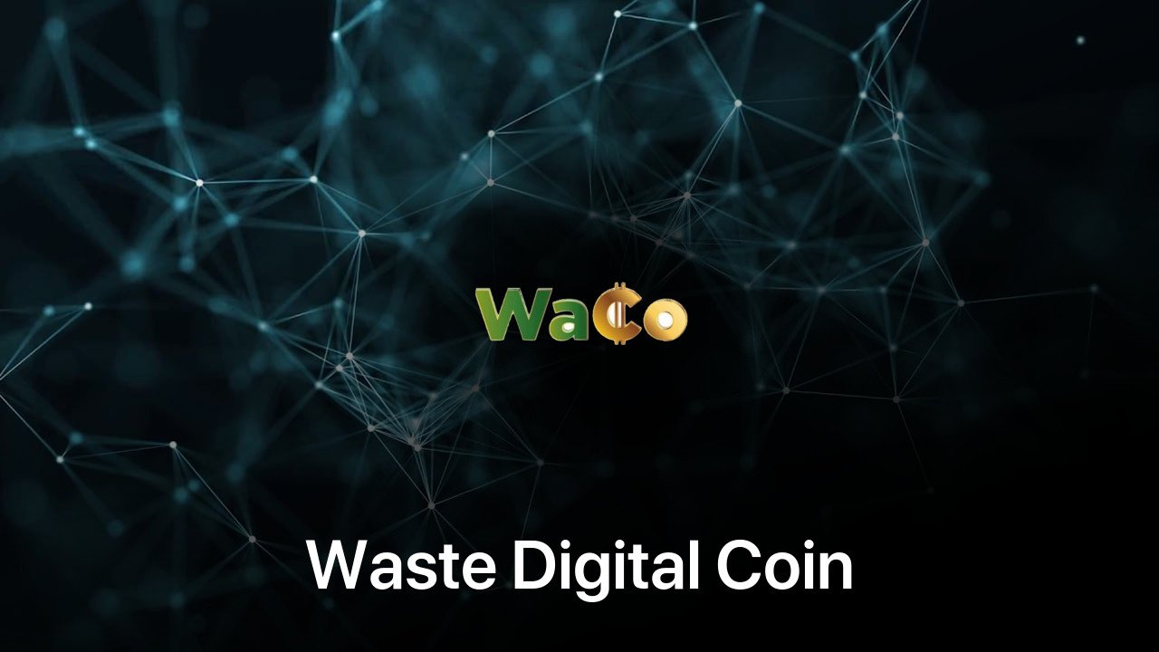 Where to buy Waste Digital Coin coin