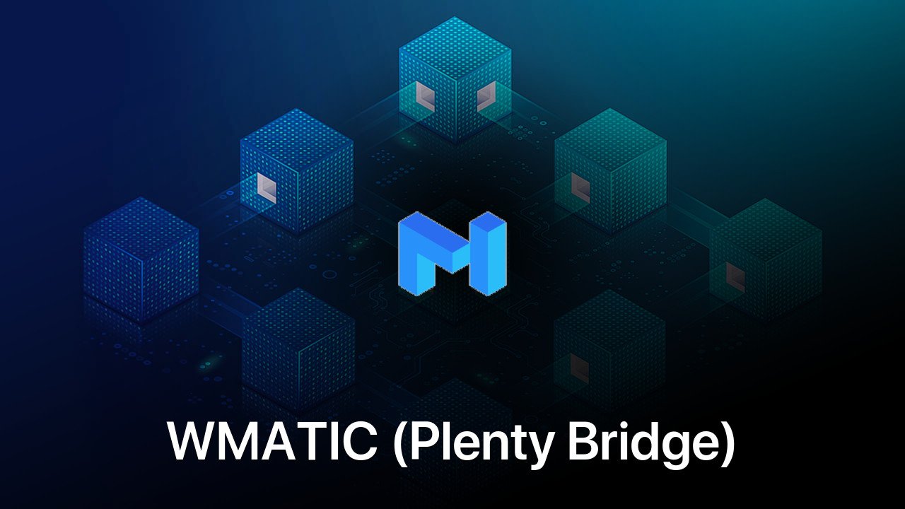 Where to buy WMATIC (Plenty Bridge) coin