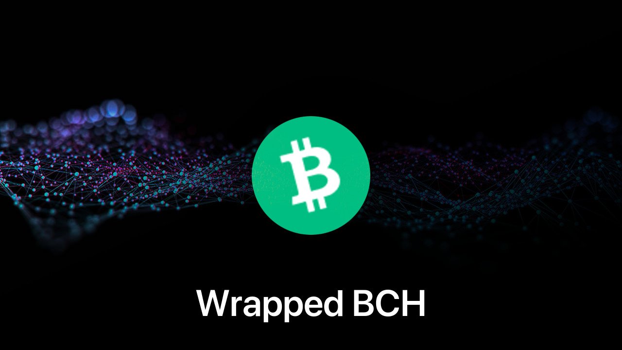 Where to buy Wrapped BCH coin