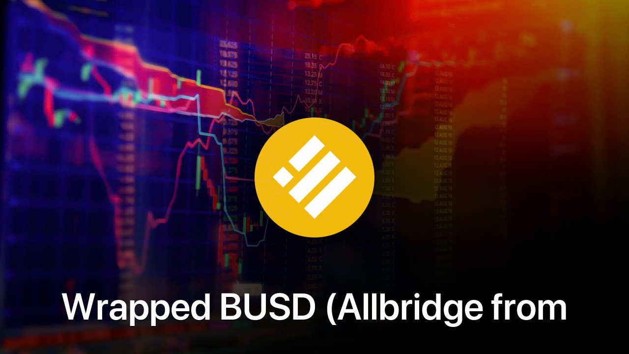 Where to buy Wrapped BUSD (Allbridge from BSC) coin